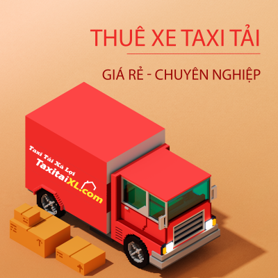 Thuê xe taxi tải giá rẻ chuyên nghiệp